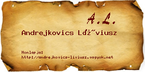 Andrejkovics Líviusz névjegykártya